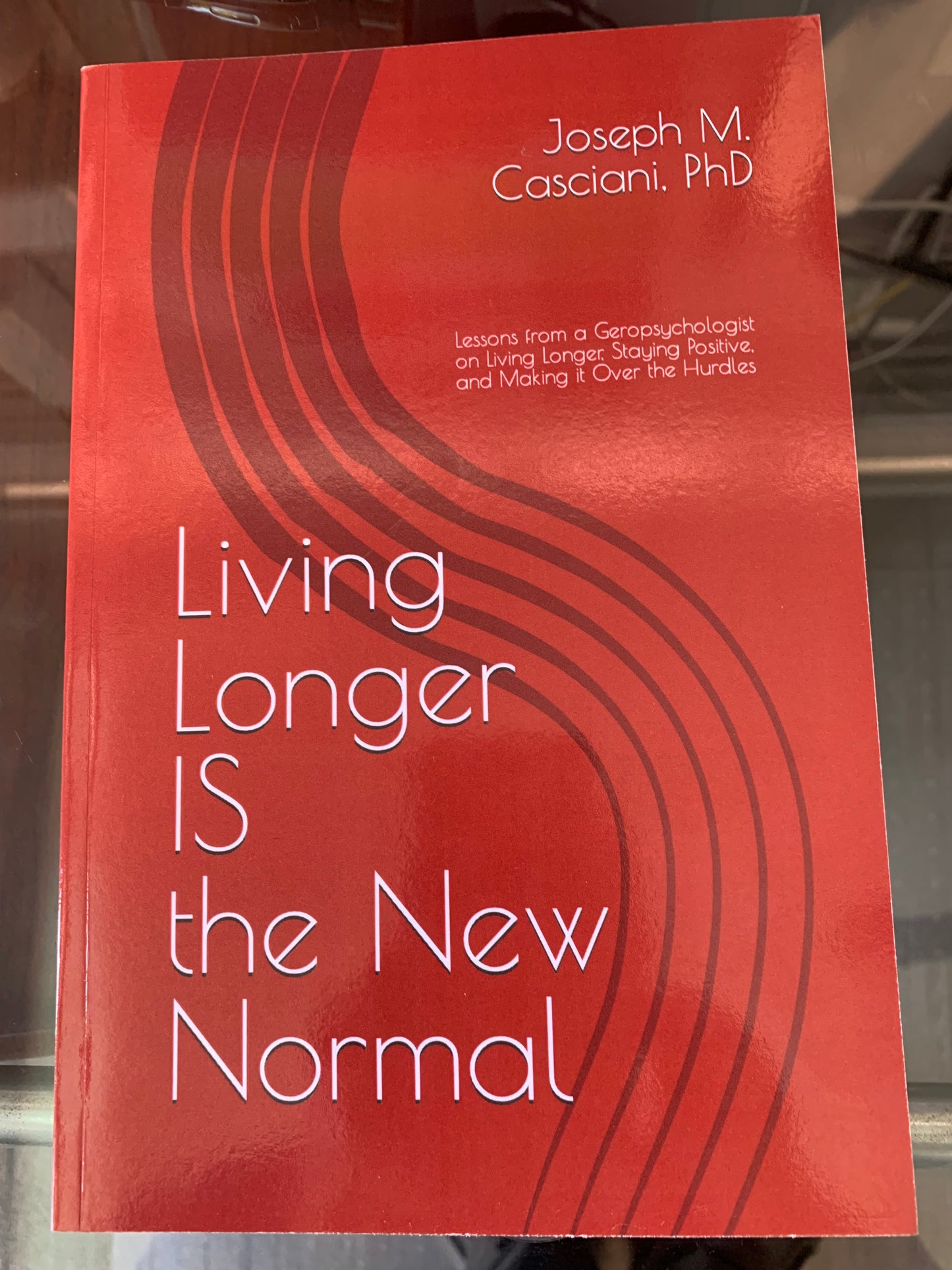 Living Longer IS the New Normal