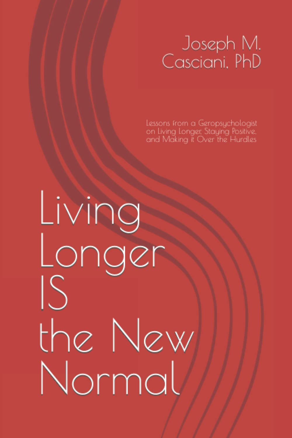 Living Longer IS the New Normal